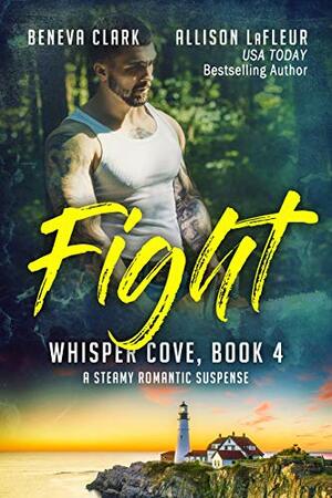 Fight by Beneva Clark, Allison LaFleur