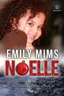 Noelle by Emily Mims