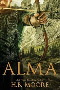 Alma by Heather B. Moore, H. B. Moore