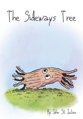 The Sideways Tree by John St Julien