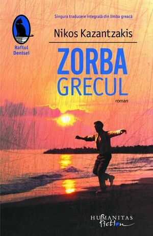 Zorba Grecul by Elena Lazăr, Nikos Kazantzakis