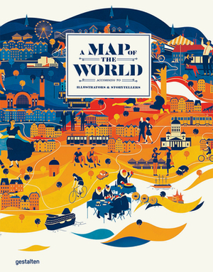 A Map of the World (Updated & Extended Version): The World According to Illustrators and Storytellers by 