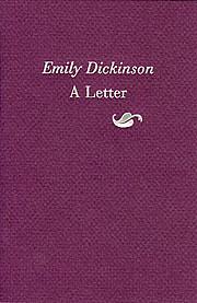 Emily Dickinson: Her Letter to the World by Polly Longsworth