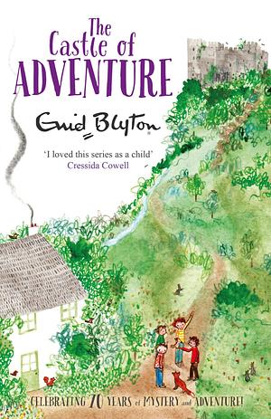 The Castle of Adventure by Enid Blyton