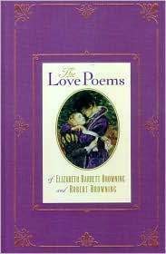 Love Poems of Elizabeth and Robert Browning by Robert Browning, Elizabeth Barrett Browning
