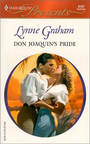 Don Joaquin's Pride by Lynne Graham