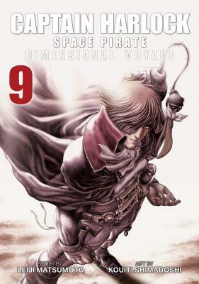 Captain Harlock: Dimensional Voyage Vol. 9 by Leiji Matsumoto