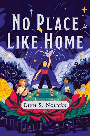 No Place Like Home by Linh S. Nguyễn
