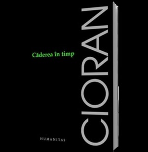 Căderea în timp by E.M. Cioran