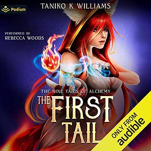 First Tail by Taniko K Williams