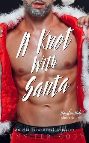 A Knot With Santa by Jennifer Cody