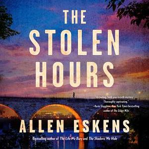 The Stolen Hours by Allen Eskens