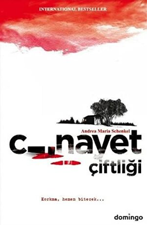 Cinayet Çiftliği by Andrea Maria Schenkel