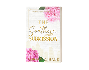 The Southern Submission by Adrian R. Hale