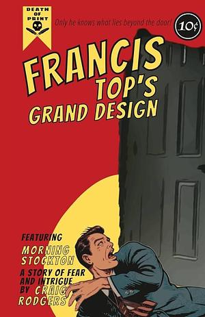 Francis Top's Grand Design by Craig Rodgers