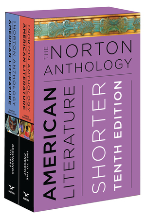 The Norton Anthology of American Literature: Shorter Tenth Edition, Combined Volume by GerShun Avilez, Lisa Siraganian, Sandra M. Gustafson, Michael A. Elliott, Robert S. Levine