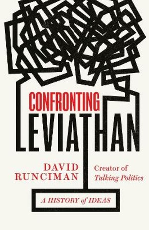 Confronting Leviathan: A History of Ideas by David Runciman