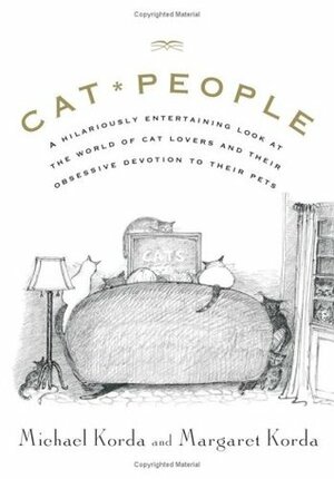 Cat People by Michael Korda