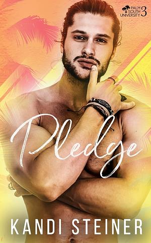 Pledge by Kandi Steiner