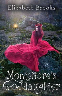 Montefiore's Goddaughter by Elizabeth Brooks