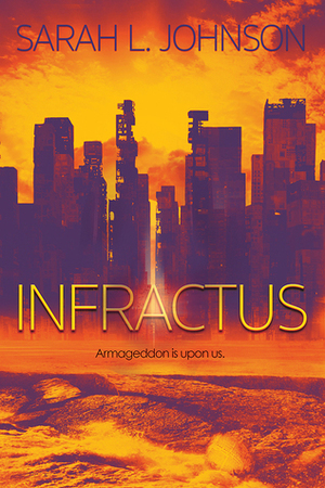 Infractus by Sarah L. Johnson