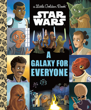 A Galaxy for Everyone (Star Wars) by Golden Books