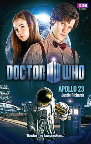 Doctor Who: Apollo 23 by Justin Richards