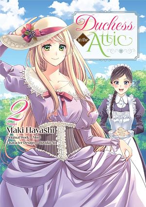 Duchess In The Attic (Manga) Vol 2 by Mori