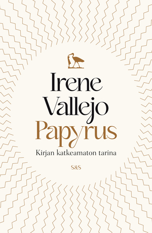 Papyrus. Kirjan katkeamaton tarina by Irene Vallejo