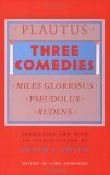 Three Comedies: Miles Gloriosus, Pseudolus, Rudens by Plautus, Peter L. Smith