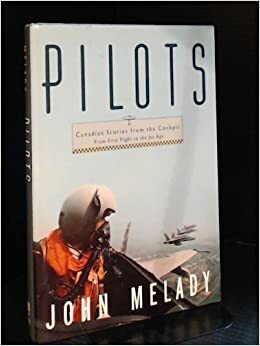 Pilots by John Melady, Melady