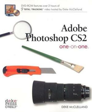 Adobe Photoshop CS2 One-On-One by Deke McClelland