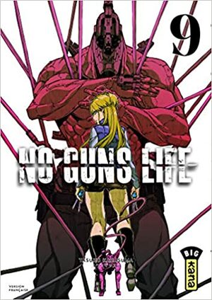 No Guns life - Tome 9 (Big Kana) by Tasuku Karasuma