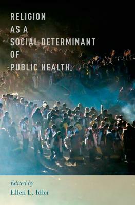 Religion as a Social Determinant of Public Health by 