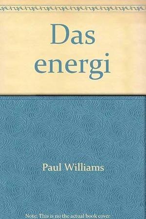 Das energi by Paul S. Williams, Paul S. Williams