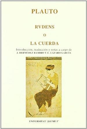 Plauto: Rudens O La Cuerda by Plautus, Plautus