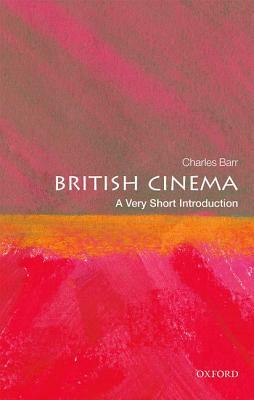 British Cinema: A Very Short Introduction by Charles Barr