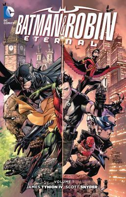 Batman and Robin Eternal, Volume 1 by Tim Seeley, Scott Snyder