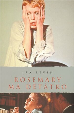 Rosemary má děťátko by Ira Levin