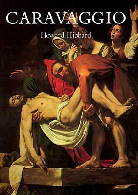 Caravaggio by Howard Hibbard, Shirley G. Hibbard