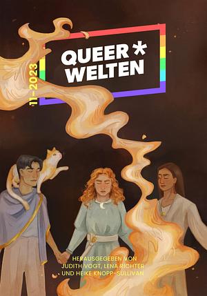 Queer*Welten 11-2023 by Heike Knopp-Sullivan, Lena Richter, Judith C. Vogt