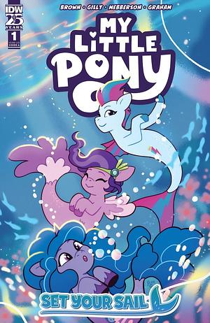 My Little Pony: Set Your Sail #1 by Megan Brown, Casey Gilly