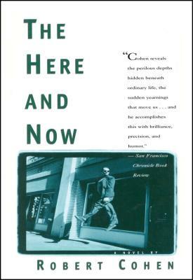 Here and Now by Robert Cohen