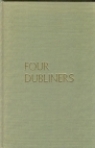 Four Dubliners: Wilde, Yeats, Joyce and Beckett by Richard Ellmann