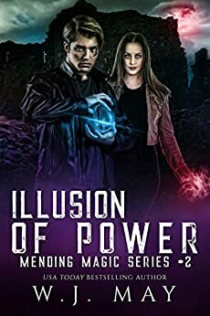 Illusion of Power by W.J. May