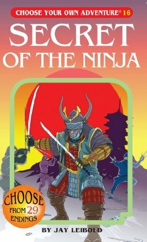 Secret of the Ninja by Jay Leibold, Jose Luis Marron, Suzanne Nugent, Jose Marron