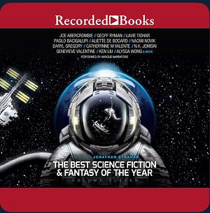 The Best Science Fiction and Fantasy of the Year: Volume 11 by Jonathan Strahan