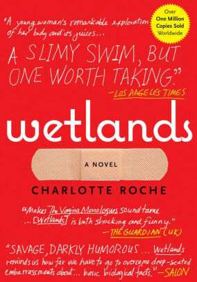 Wetlands by Charlotte Roche