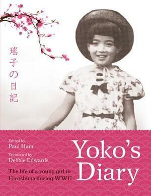 Yoko's Diary by Debbie Edwards, Paul Ham