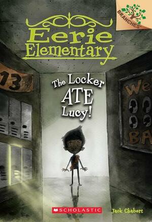 The Locker Ate Lucy! by Sam Ricks, Jack Chabert